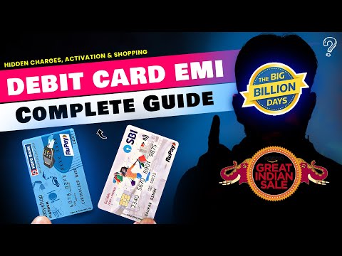 Flipkart & Amazon DEBIT CARD EMI Complete Guide: Activation, Charges & Shopping | Flipkart BBD Sale