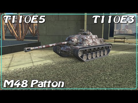 M48 Patton • T110E3 • T110E5 • WoT Blitz *SR