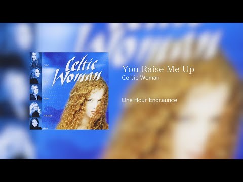 【One Hour Endurance】Celtic Woman/You Raise Me Up (Audio Ver.)