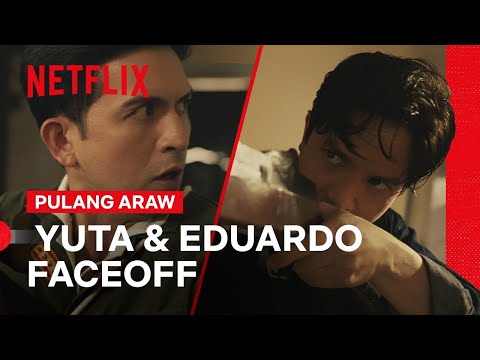 Yuta & Eduardo Face Off | Pulang Araw | Netflix Philippines