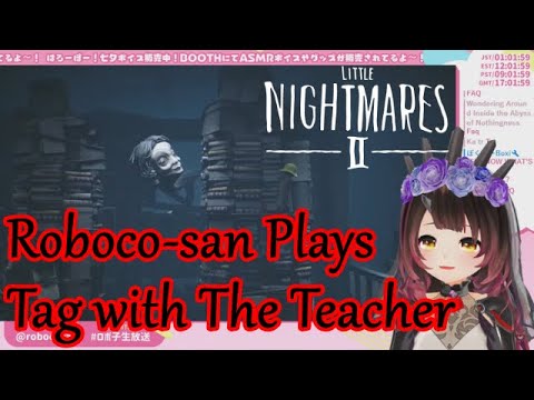 Neck stretch monster chasing Roboco-san [Hololive/EN Sub][Roboco-san][#ロボ子レクション][LITTLE NIGHTMARES2]