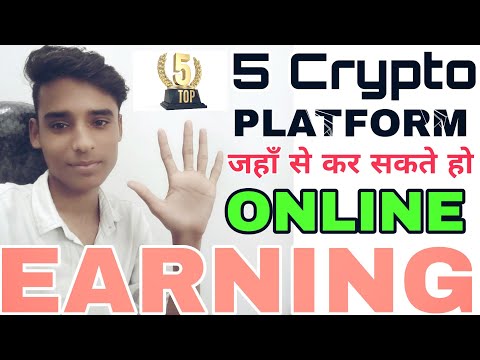 5 Crypto Platform To Make Money Online Without Investment Or With Investment [HINDI]