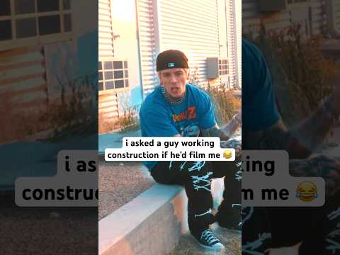 i asked a guy working construction if he’d film me and this is what we got 😂