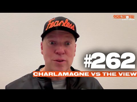 Charlamagne VS The View | #Getsome w/ Gary Owen 262