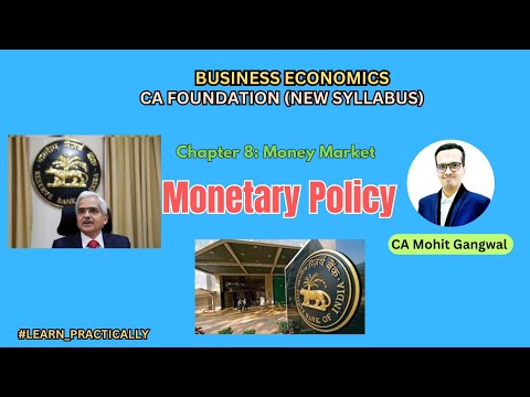 Chapter 8 Money Market Unit 3 Monetary Policy | CA Foundation | Economics | Business Economics