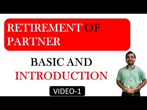 🔴 Retirement of partners Class 12 | Introduction and Meaning || PARTNERSHIP VIDEO 1