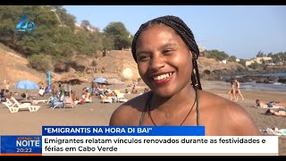 Emigrantes relatam vínculos renovados durante as festividades e férias em Cabo Verde