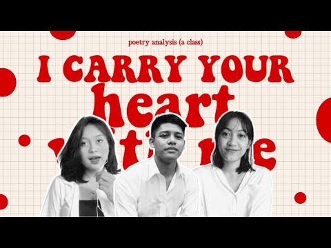 ANALYSIS OF "I CARRY YOUR HEART WITH ME" BY EDWARD E. CUMMINGS