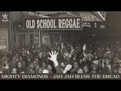 Mighty Diamonds - Jah Jah Bless the Dread (Official Audio) | Jet Star Music