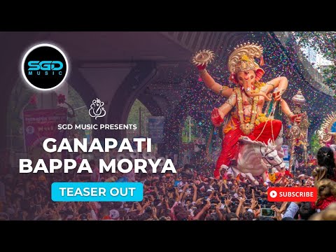 Ganapati Bappa Morya (Teaser) | Ganesha Special Song 2022 SGD Music