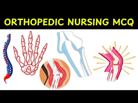 ORTHOPEDIC NURSING MCQ  | Practice MCQs QUIZ with Rationale ANSWERS |