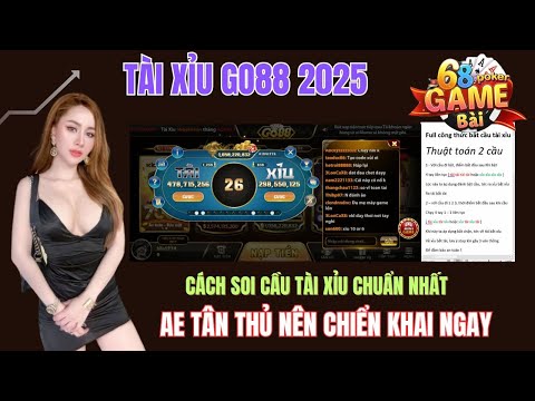 Tài Xỉu Go88 | Cách Bắt Cầu Tài Xỉu Go88 - Thuật Toán 2 Cầu Mới Nhất 2025 - Tài Xỉu Online Go88