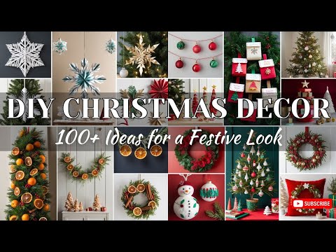 Create the Magic of Christmas: 100+ Ideas DIY Decorations to Brighten Your Holidays