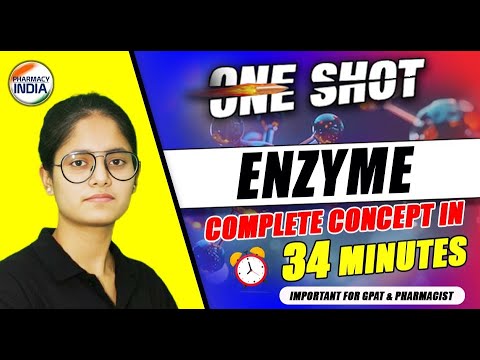 Enzymes | One Shot | Complete Concept in 36 Minutes #gpatexam #pharmacist #druginspector