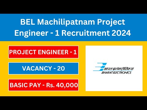 BEL Machilipatnam Project Engineer - 1 Notification 2024 | Govt. Jobs