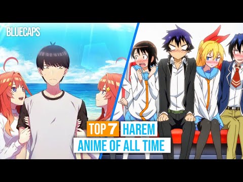 TOP 7 BEST HAREM ANIME OF ALL TIME!!