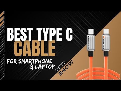 Best Type C cable for your smartphone and laptop | 240W Charging Speed For Iphone users #cabletime