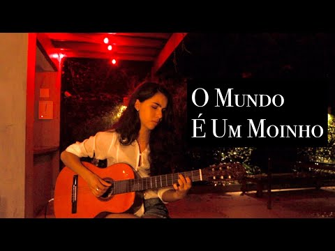 O Mundo É Um Moinho - Cartola (Cover)