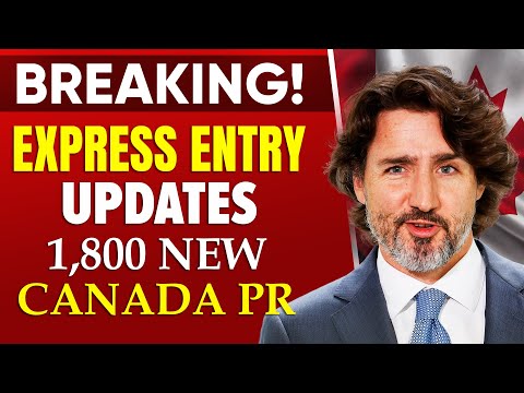 BREAKING Express Entry Updates - 1,800 Canada PR | Canada Immigration