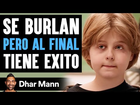 Se Burlan Pero Al Final Tiene Exito | Dhar Mann Studios