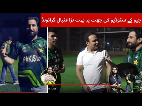 Geo kay Studio min bhut bara football Graound | Zahid Khan Vlogs