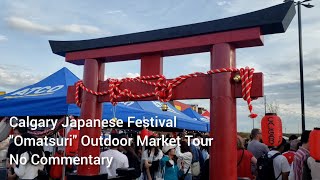 Calgary Japanese Festival ''Omatsuri'' Outdoor Market - 11 August 2023 - No Commentary