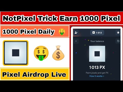 Notpixel Trick | Pixel Airdrop Trick | NotPixel Trick | Earn 1000 Pixel Daily |