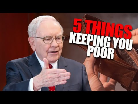 Wealth Wisdom: Warren Buffett Reveals 5 Things Keeping You Poor - Stop Them ASAP!