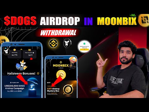 $DOGS $CATS IN MOONBIX | MOONBIX TOKEN WITHDRAW IN BINANCE 🤑1O$😱 | MOONBIX AIRDROP | MOONBIX LISTING