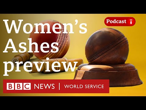 The Women's Ashes: Do Australia and England have a point to prove? - Stumped, BBC World Service