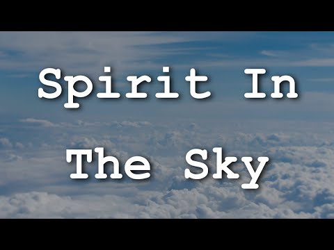 Norman Greenbaum - Spirit In The Sky (Lyrics)