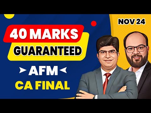 40 Marks Guaranteed AFM CA Final Nov 24 | AFM Important Chapters | How to Clear CA Final AFM Exam