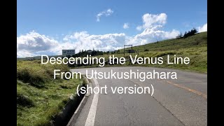 Venus Line Utuskushigahara (short version)