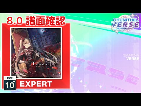 (8.0) Tie me down gently [EXPERT 10+] (譜面確認) [CHUNITHM チュウニズム]