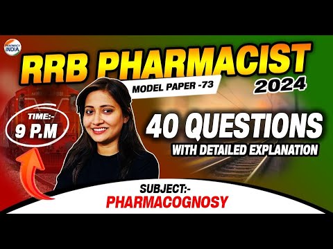 RRB Pharmacist | Model Paper -73 | PHARMACOGNOSY | 40 Question With Detailed Explanation #pharmacist