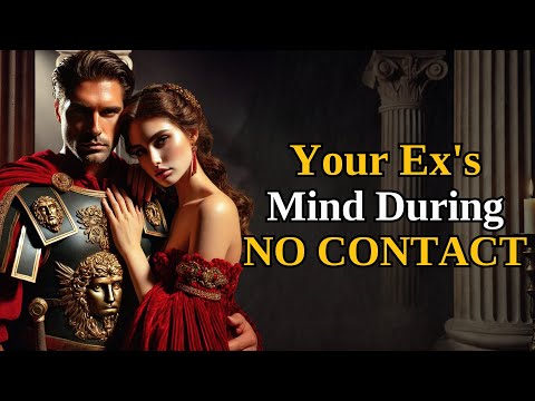 What Your Ex Is Thinking During No Contact? Stoic Wisdom