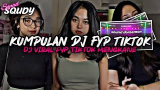 KUMPULAN DJ FYP TIKTOK 2025 SOUND KANE JEDAG JEDUG FUL BAS TERBARU