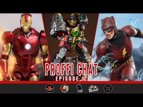 Proffi Chat Episode 12 | Hot Toys Iron Man, Flash