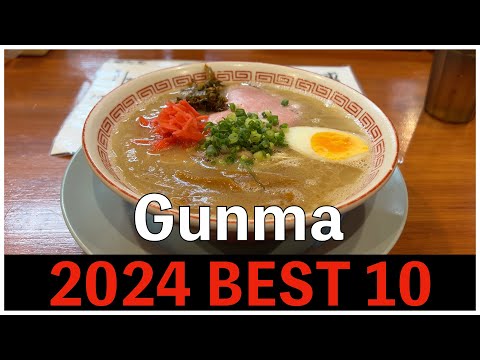 2024 Best 10 Ramen Shops in Gunma ,  Japan