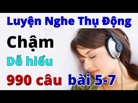 Luyện Nghe Tiếng Anh Khi Ngủ | 990 Câu Tiếng Anh Thông Dụng bài 5 -7 | Learn English Daily