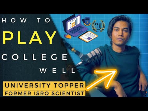 How to Play College well?