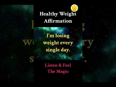 Healthy Weight - Affirmations ! Magic Has No Logic ! Healthy Weight !