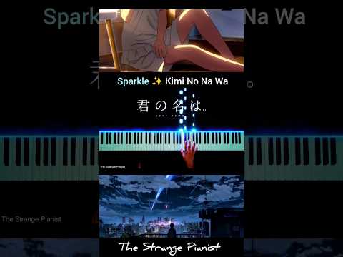 Sparkle ✨ - Your Name/Kimi No Na Wa (Piano Cover) #shorts #piano