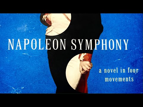 Napoleon Symphony: A Musical Novel