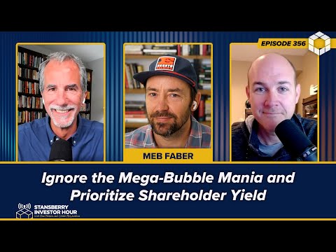 Ignore the Mega-Bubble Mania and Prioritize Shareholder Yield