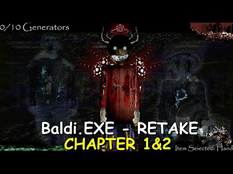 Baldi.EXE - RETAKE CHAPTER 1&2  - Baldi's Basics Mod