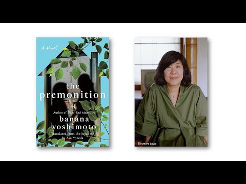 Book Break: Banana Yoshimoto (吉本ばなな), author of "The Premonition (哀しい予感)"