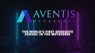 Aventis Metaverse - The Future of Education is Here!