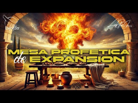 Mesa Profetica De Expansion | Pastor Luis Ponce Jr. | 1 de Diciembre del 2024 #Ebenezerscv