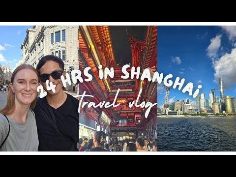 Shanghai, China Layover Vlog! 24hr Transit Visa, The Bund, Nanjing Rd, Yuyuan